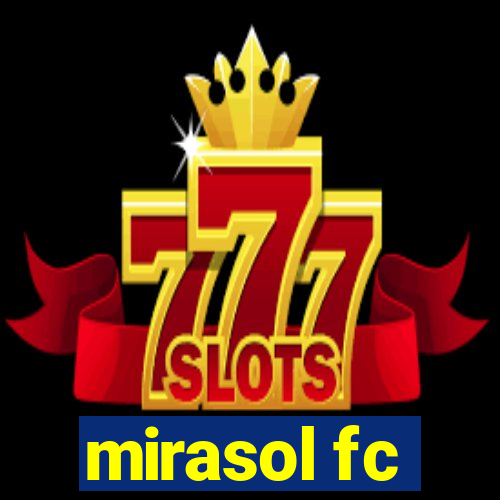 mirasol fc